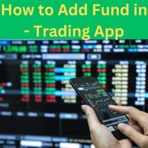How to Add Fund in - Trading App
