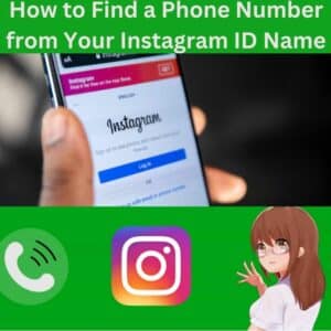 How to Find a Phone Number from Your Instagram ID Name